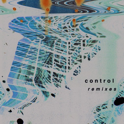 Control (Remixes) - OLAN & QRTR