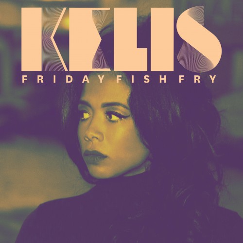 Friday Fish Fry - Kelis