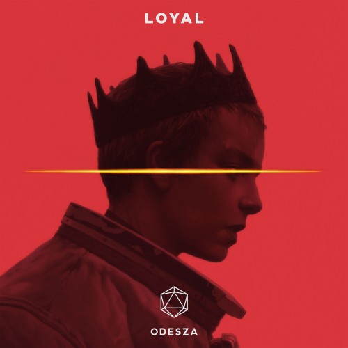 Loyal - ODESZA