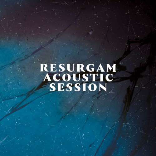 Resurgam Acoustic Session - 