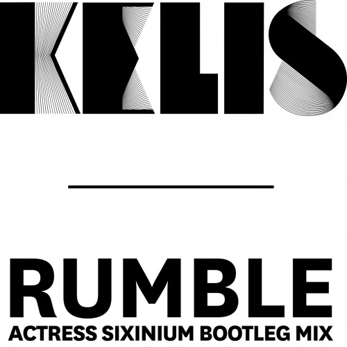 Rumble (Actress Sixinium Bootleg Mix) - Kelis